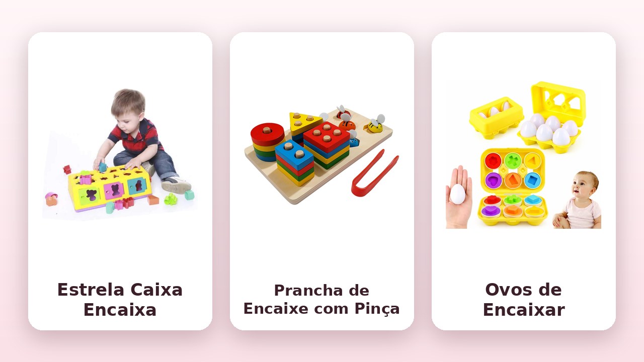 Comparativo: Estrela Caixa Encaixa, Prancha de Encaixe com Pinça e Ovos de Encaixar (fotos oficiais)
