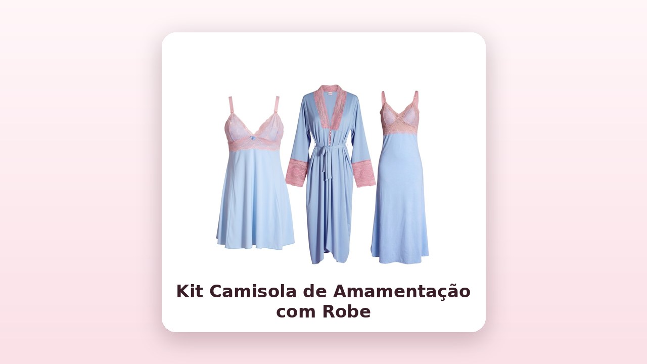Foto do kit de camisola de amamentação com robe da Surreal Lingerie, com camisola curta, robe longo e camisola longa
