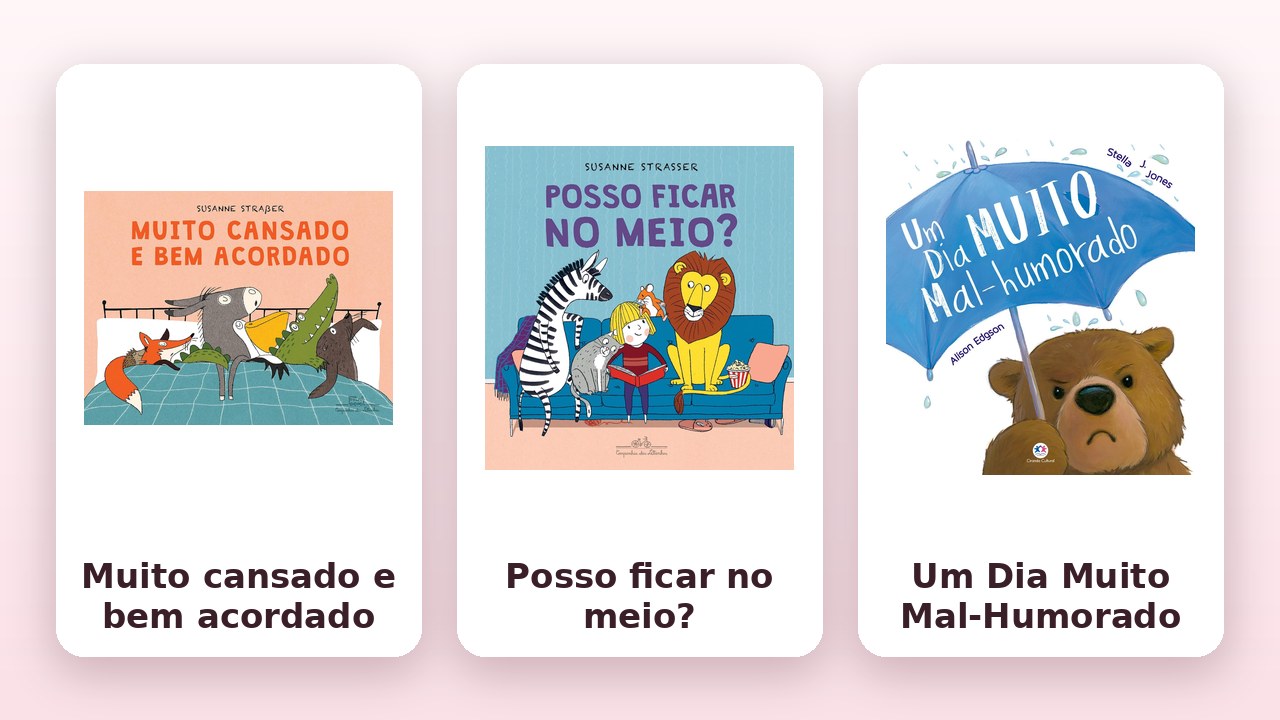 Comparativo: Muito cansado e bem acordado, Posso ficar no meio? e Um Dia Muito Mal-Humorado (capas oficiais)