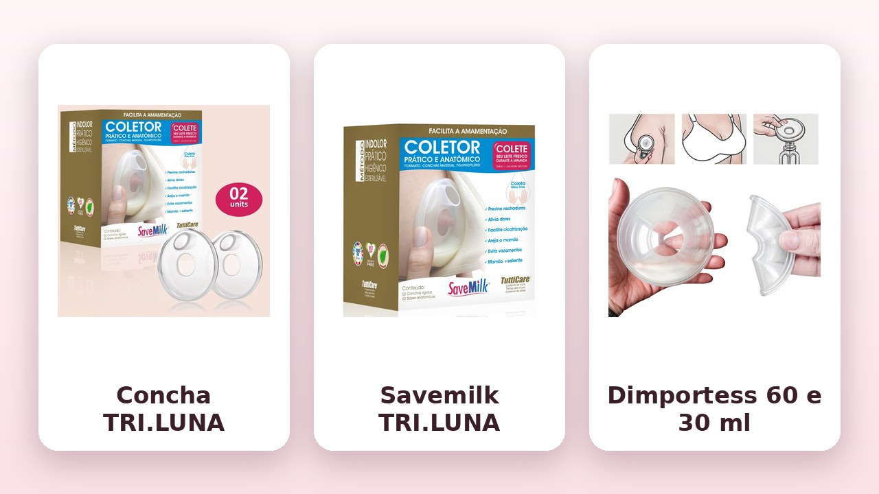 Comparativo: concha TRI.LUNA, Savemilk TRI.LUNA e conchas Dimportess (fotos dos anúncios)