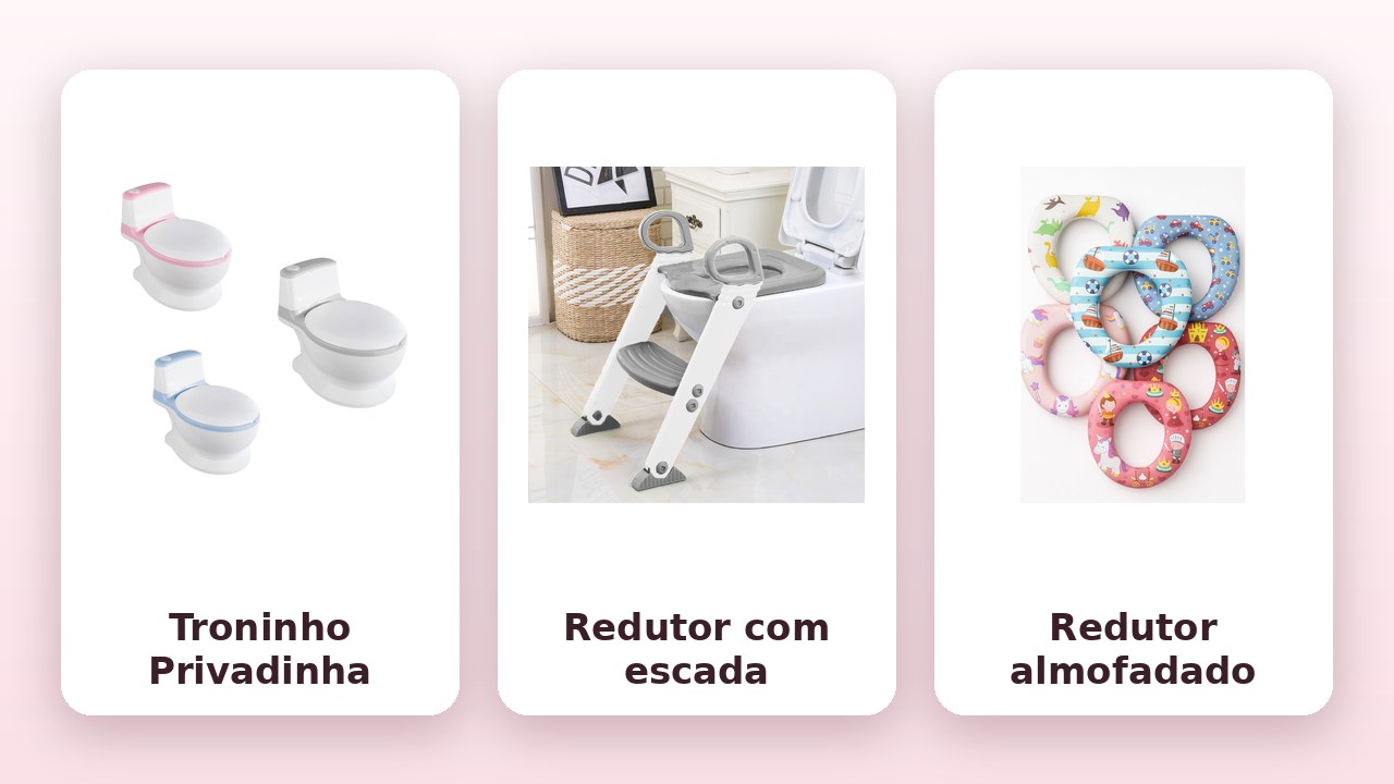 Comparativo: Troninho Privadinha, redutor com escada e redutor almofadado (fotos dos anúncios da Shopee)